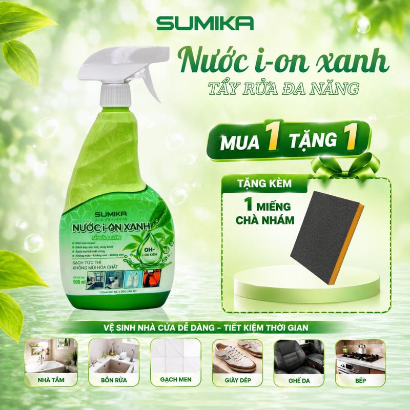 [Tặng 1 Miếng Chà Nhám] SUMIKA Nước I-on Xanh 500ml, Xịt Tẩy Rửa Đa Năng Dầu Mỡ Nhà Bếp, Nồi Cháy Khét, Vệ Sinh Giày Dép, Không Mùi Hóa Chất