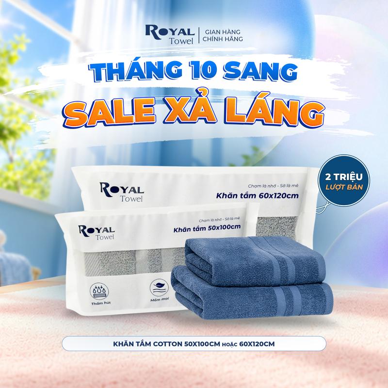 Khăn Tắm Royal Towel 50x100cm Hoặc 60x120cm Sợi Cotton Mềm Mịn, Thấm Hút Tốt, Không Xổ Lông, Không Phai Màu