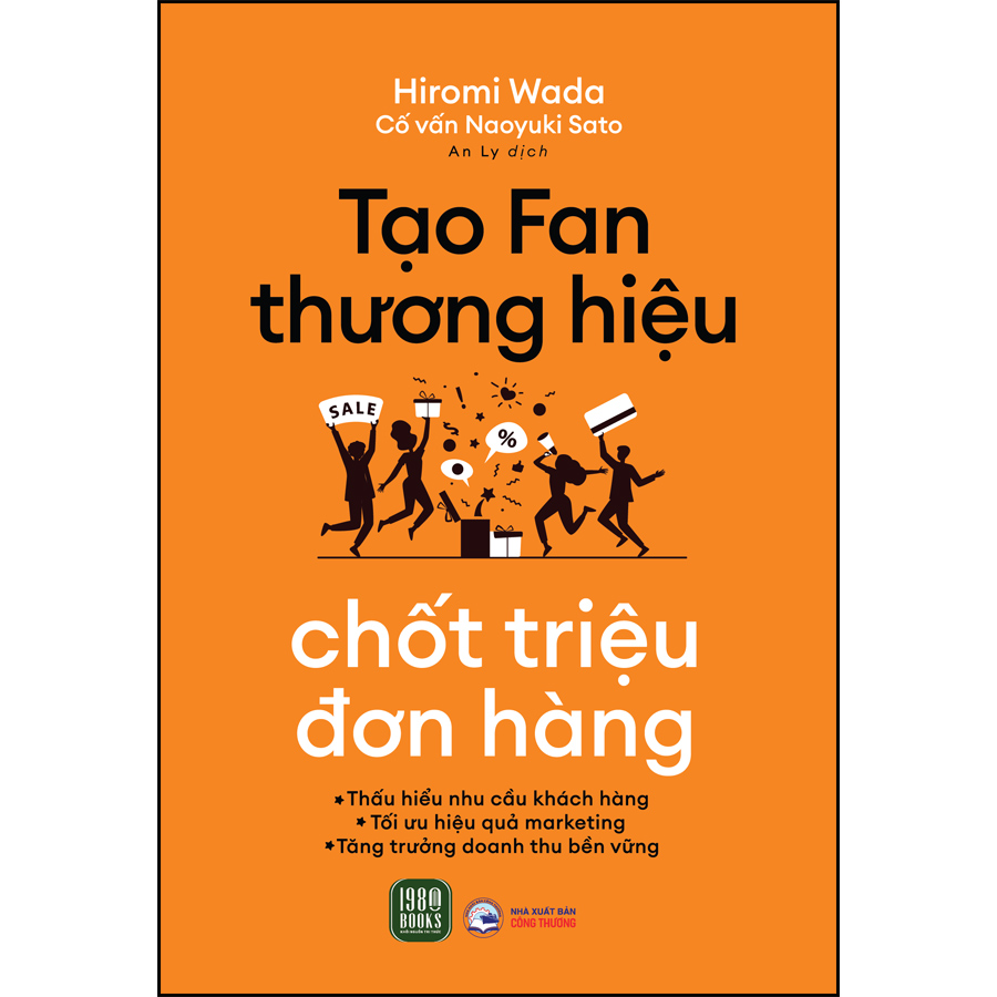 Sách Tạo Fan Thương Hiệu, Chốt Triệu Đơn Hàng